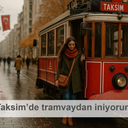 Taksim’de tramvaydan iniyorum.