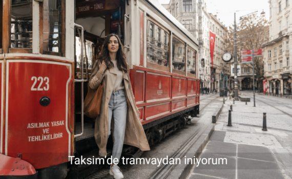 Taksim’de tramvaydan iniyorum